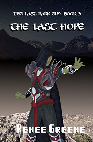 The Last Hope (The Last Dark Elf Book 3) (English Edition)