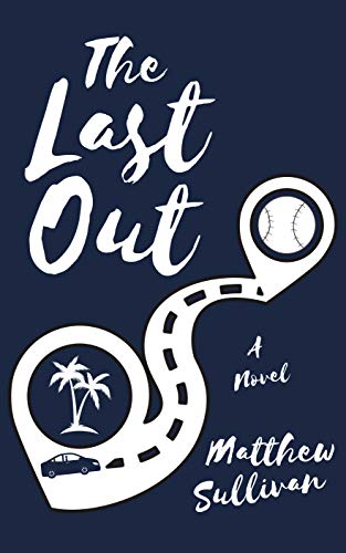 The Last Out: A Novel (English Edition)
