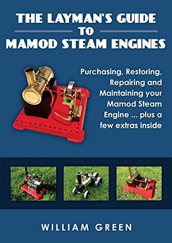The Layman's Guide To Mamod Steam Engines (Black & White)