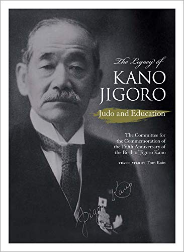 The Legacy of Kano Jigoro: Judo and Education (English Edition)