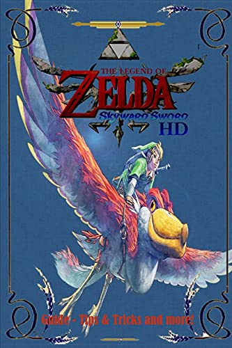 The Legend of Zelda: Skyward Sword HD Guide - Tips & Tricks and More