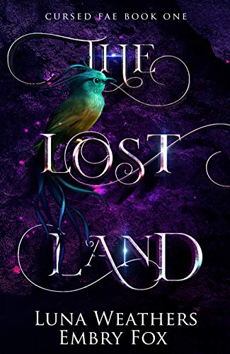 The Lost Land: A Dark Fantasy Trilogy (The Cursed Fae Book 1) (English Edition)