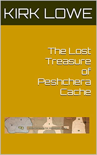 The Lost Treasure of Peshchera Cache (English Edition)
