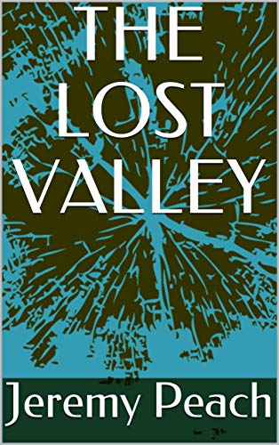 THE LOST VALLEY (English Edition)