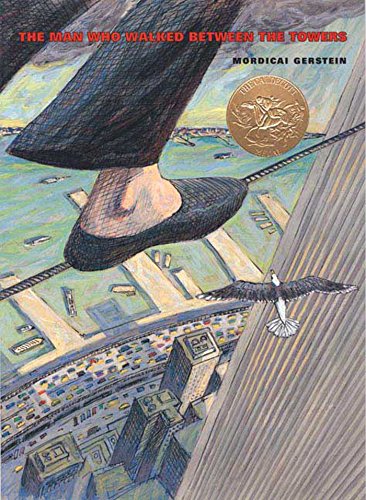 The Man Who Walked Between the Towers (CALDECOTT MEDAL BOOK) (English Edition)