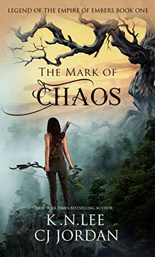 The Mark of Chaos: A Dystopian Fantasy Adventure (Legend of the Empire of Embers Book 1) (English Edition)