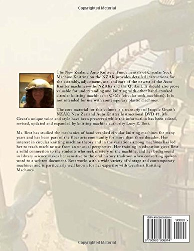 The New Zealand Auto Knitter: Fundamentals of Circular Sock Machine Knitting on the NZAK