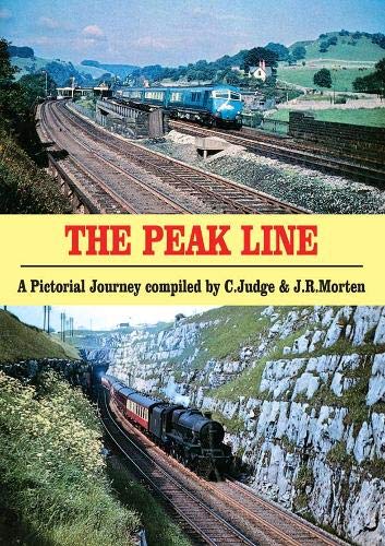 The Peak Line: A Pictorial Journey compiled by C. Judge & J.R. Morten: PS3 (Portrait Series)