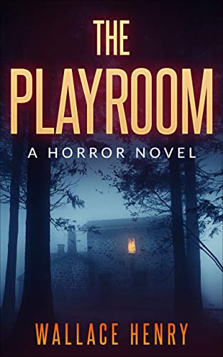 The Playroom: A Horror Novel (English Edition)