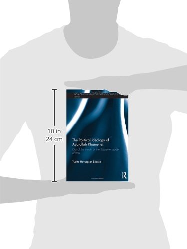 The Political Ideology of Ayatollah Khamenei: Out of the Mouth of the Supreme Leader of Iran (UCLA Center for Middle East Development (CMED))