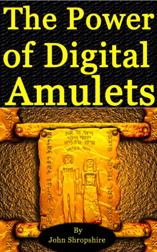 The Power of Digital Amulets - for Success & Protection (English Edition)
