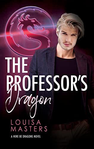 The Professor's Dragon (Here Be Dragons Book 2) (English Edition)