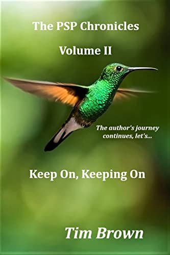 The PSP Chronicles Volume II: Keep On, Keeping On (English Edition)