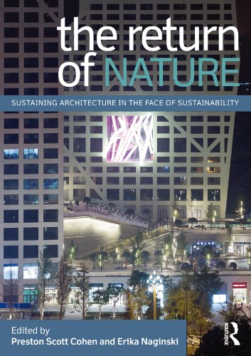 The Return of Nature: Sustaining Architecture in the Face of Sustainability (English Edition)