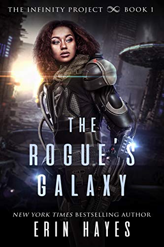 The Rogue's Galaxy (The Infinity Project Book 1) (English Edition)