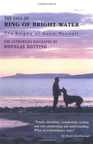 The Saga of Ring of Bright Water: The Enigma of Gavin Maxwell