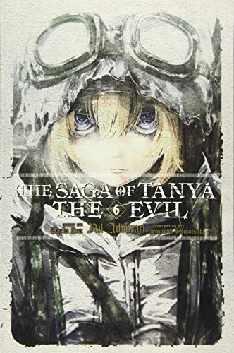 The Saga of Tanya the Evil, Vol. 6 (light novel): Nil Admirari