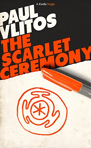 The Scarlet Ceremony: An Alex Blizard Story (Kindle Single) (English Edition)