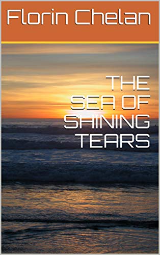 THE SEA OF SHINING TEARS (English Edition)