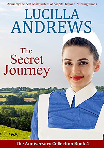 The Secret Journey: A heartwarming 1950s hospital romance (The Anniversary Collection Book 4) (English Edition)