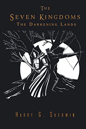 The Seven Kingdoms: The Darkening Lands (English Edition)