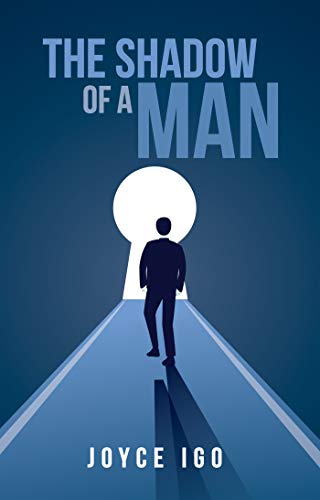 THE SHADOW OF A MAN (English Edition)