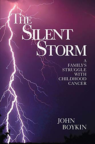 The Silent Storm: A Family's Struggle with Childhood Cancer (English Edition)