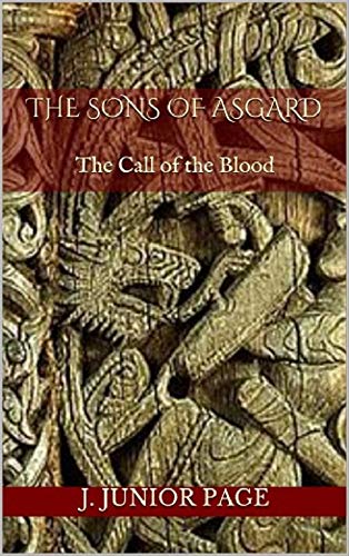 The Sons of Asgard: The Call of the Blood: Complete Edition. (English Edition)