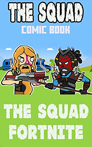 The Squad: Fortnite Animation 4 (English Edition)