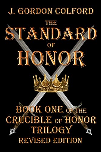 The Standard of Honor: Book One of the Crucible of Honor Trilogy (English Edition)