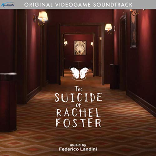 The Suicide of Rachel Foster (Original Video Game Soundtrack)