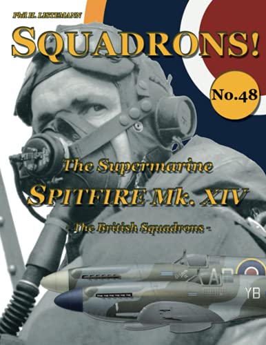 The Supermarine Spitfire Mk XIV: The British Squadrons