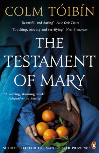 The Testament Of Mary: Colm Toibin