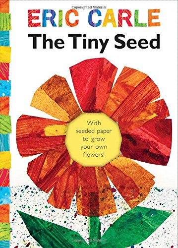 The Tiny Seed: With Seeded Paper to Grow Your Own Flowers! (World of Eric Carle)