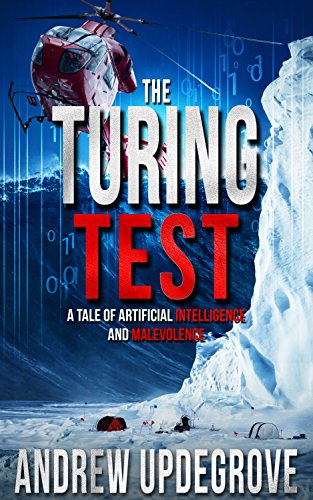 The Turing Test: a Tale of Artificial Intelligence and Malevolence (Frank Adversego Thrillers Book 4) (English Edition)