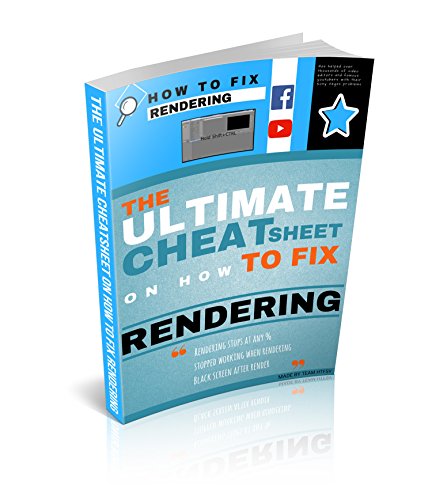 The Ultimate Cheat Sheet on How To Fix All Rendering Problems with Sony Vegas: How To Fix All Sony Vegas Rendering Problems (English Edition)