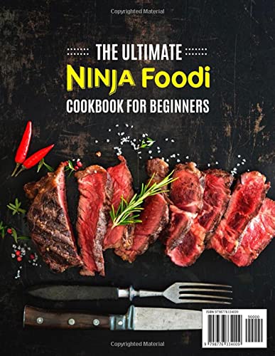 The Ultimate Ninja Foodi Cookbook for Beginners: 1200 Days Delicious Air Fry, Pressure Cook, Slow Cook, and More Recipes for Beginners and Advanced Users