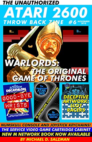 The Unauthorized Atari 2600 Throw Back Zine #6: Warlords, Activision Decathlon, Masters of the Universe and more! (English Edition)