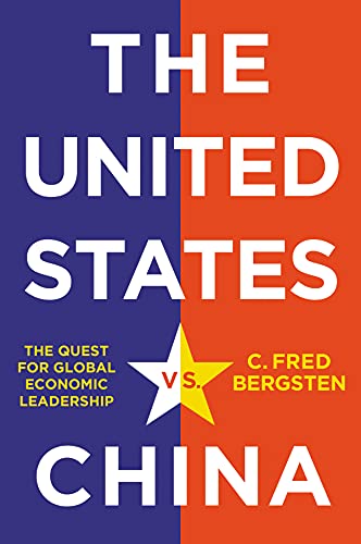 The United States vs. China: The Quest for Global Economic Leadership