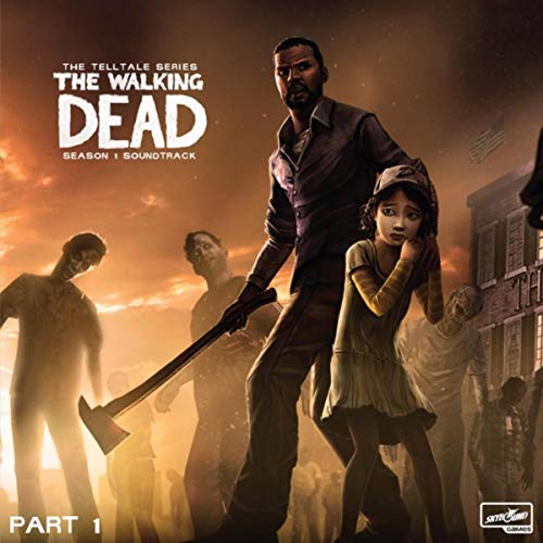 The Walking Dead: The Telltale Series Soundtrack (Season 1, Pt. 1)