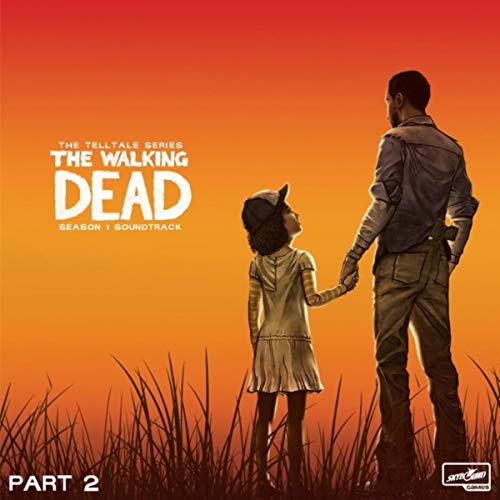 The Walking Dead: The Telltale Series Soundtrack (Season 1, Pt. 2)