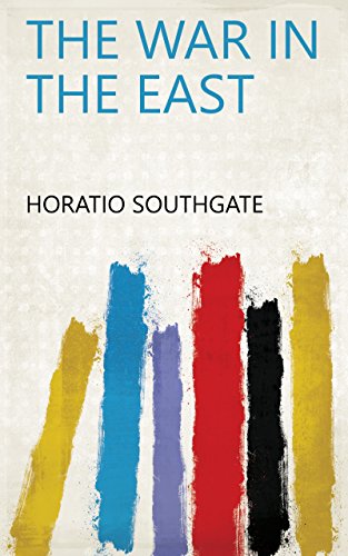 The War in the East (English Edition)