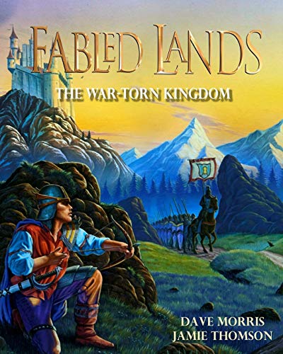The War-Torn Kingdom: Large format edition: 1 (Fabled Lands)