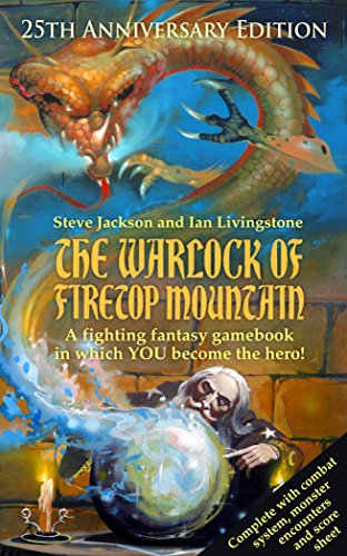 The Warlock of Firetop Mountain: 25th Anniversary Edition (Fighting Fantasy S.)