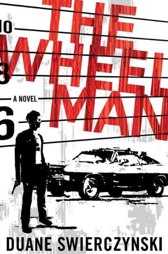 The Wheelman: A Novel (English Edition)