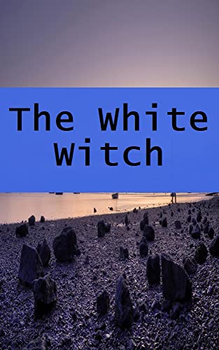 The White Witch (French Edition)
