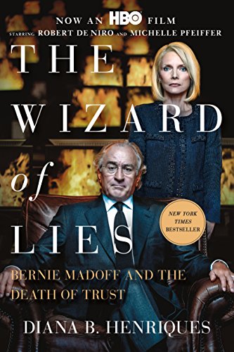 The Wizard of Lies: Bernie Madoff and the Death of Trust (English Edition)