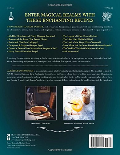 The Wizard's Cookbook: Magical Recipes Inspired by Harry Potter, Merlin, The Wizard of Oz, and More