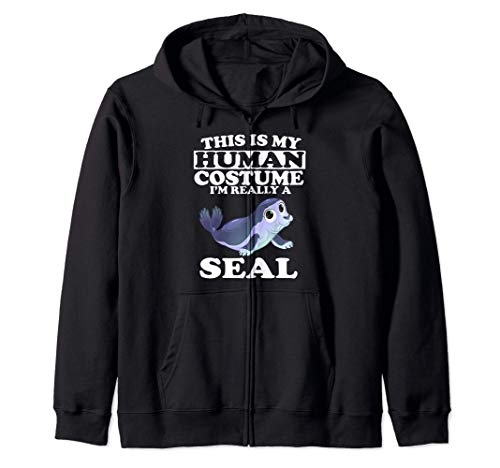 This Is My Human Costume I'm Really A Seal Sudadera con Capucha