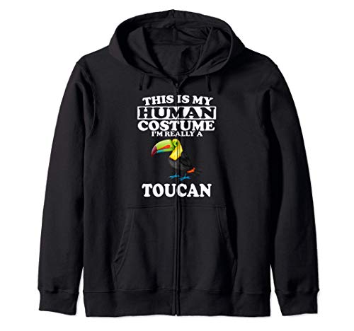 This Is My Human Costume I'm Really A Toucan Sudadera con Capucha
